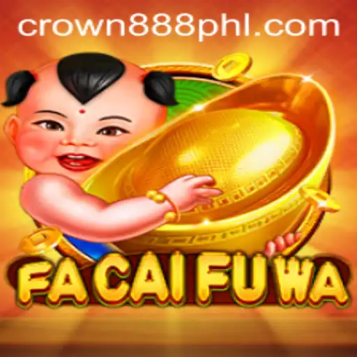 Discover FaCaiFuWa and Its Rising Popularity with CROWN 888 PH