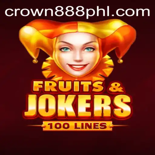 Introducing FruitsAndJokers100: A Thrilling Journey with CROWN 888 PH