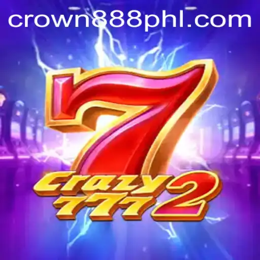 Exploring the Thrilling World of Crazy7772 and CROWN 888 PH